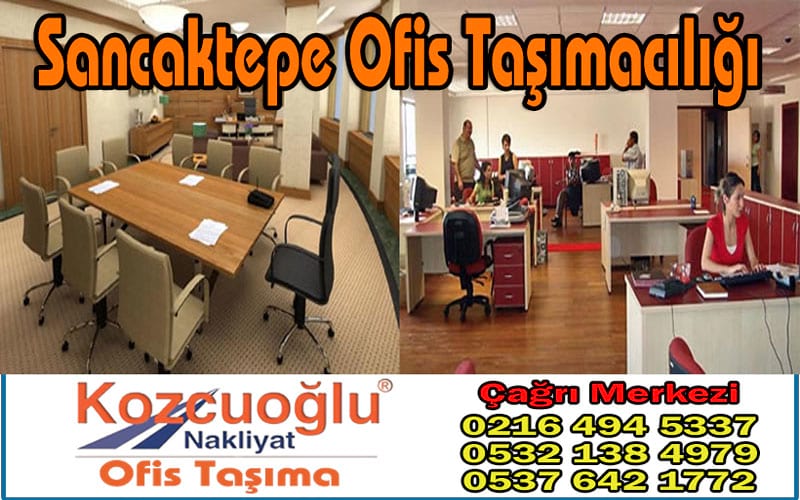 Sancaktepe Ofis Taşımacılığı - Kozcuoğlu İstanbul Sancaktepe Ofis Taşıma